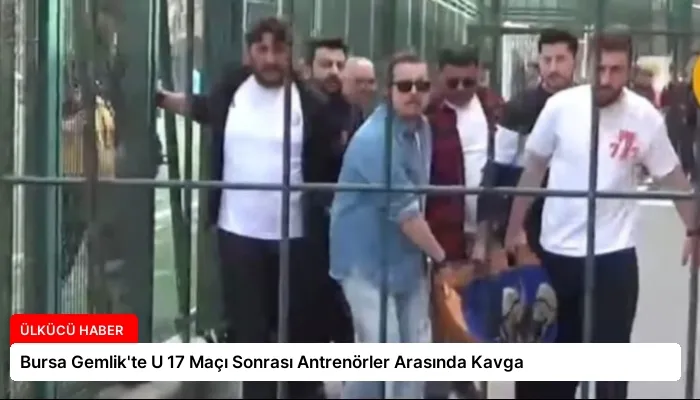 Bursa Gemlik’te U 17 Maçı Sonrası Antrenörler Arasında Kavga