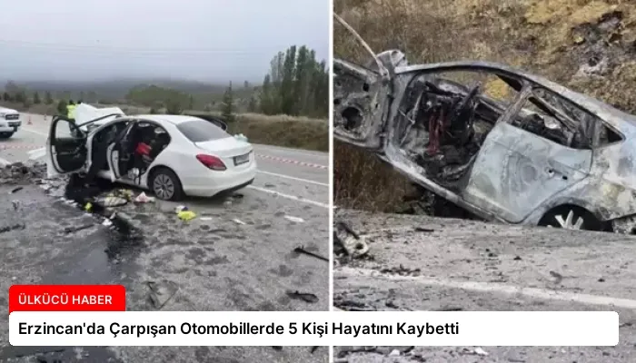 Erzincan’da Çarpışan Otomobillerde 5 Kişi Hayatını Kaybetti