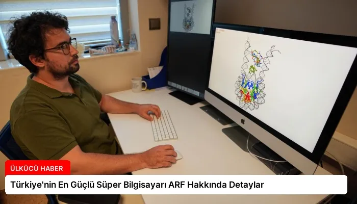 Türkiye’nin En Güçlü Süper Bilgisayarı ARF Hakkında Detaylar