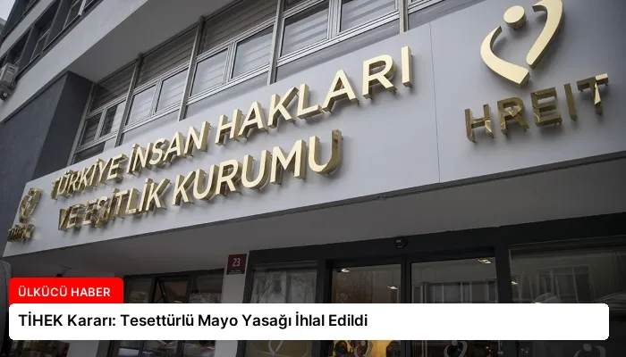 TİHEK Kararı: Tesettürlü Mayo Yasağı İhlal Edildi