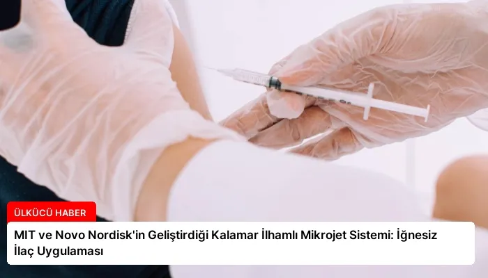 MIT ve Novo Nordisk’in Geliştirdiği Kalamar İlhamlı Mikrojet Sistemi: İğnesiz İlaç Uygulaması