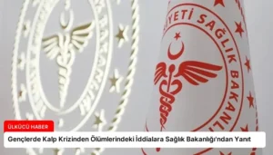 Gençlerde Kalp Krizinden Ölümlerindeki İddialara Sağlık Bakanlığı’ndan Yanıt