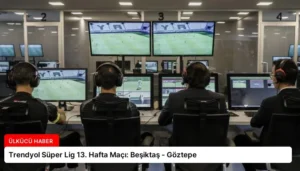 Trendyol Süper Lig 13. Hafta Maçı: Beşiktaş – Göztepe