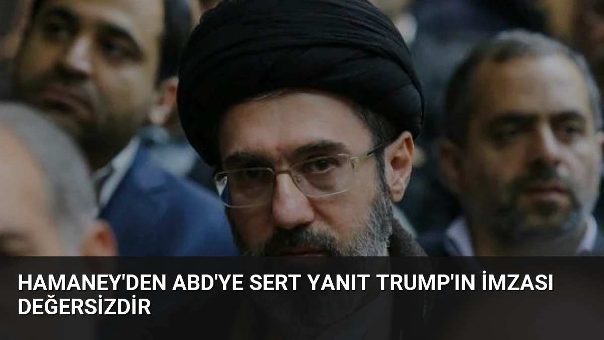 Hamaney’den ABD’ye Sert Yanıt Trump’ın İmzası Değersizdir