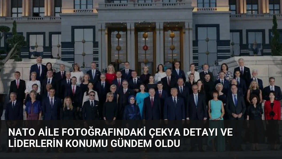 NATO Aile Fotoğrafındaki Çekya Detayı ve Liderlerin Konumu Gündem Oldu