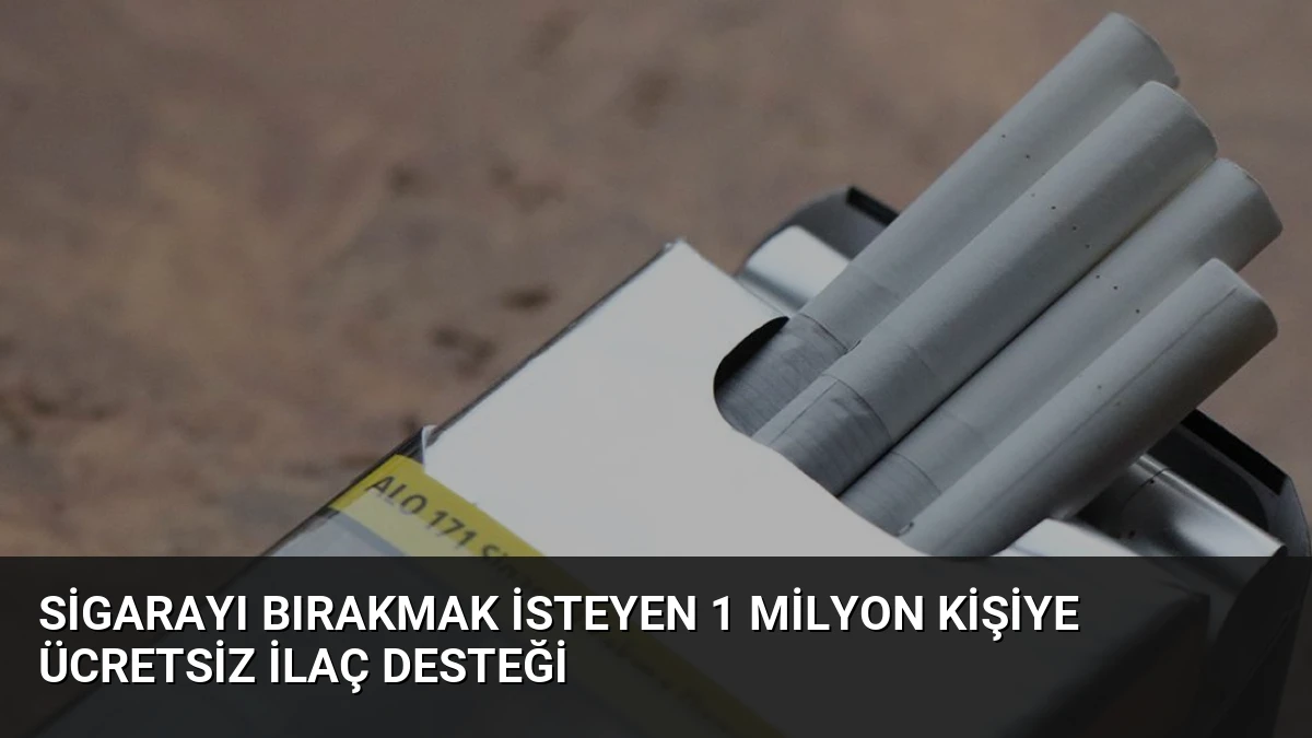 Sigarayı Bırakmak İsteyen 1 Milyon Kişiye Ücretsiz İlaç Desteği