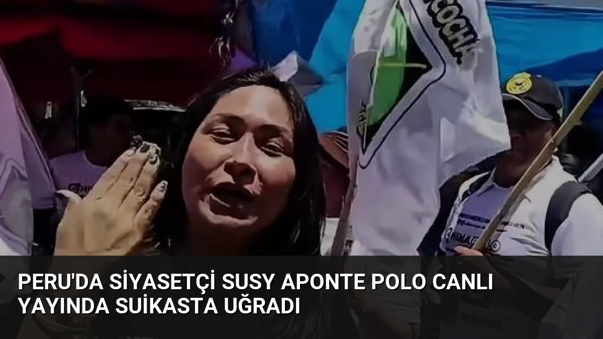 Peru’da Siyasetçi Susy Aponte Polo Canlı Yayında Suikasta Uğradı