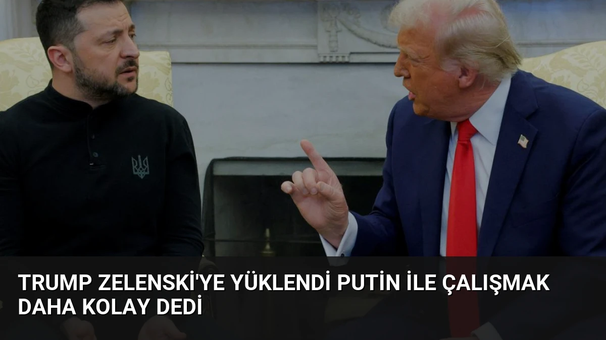 Trump Zelenski’ye Yüklendi Putin ile Çalışmak Daha Kolay Dedi