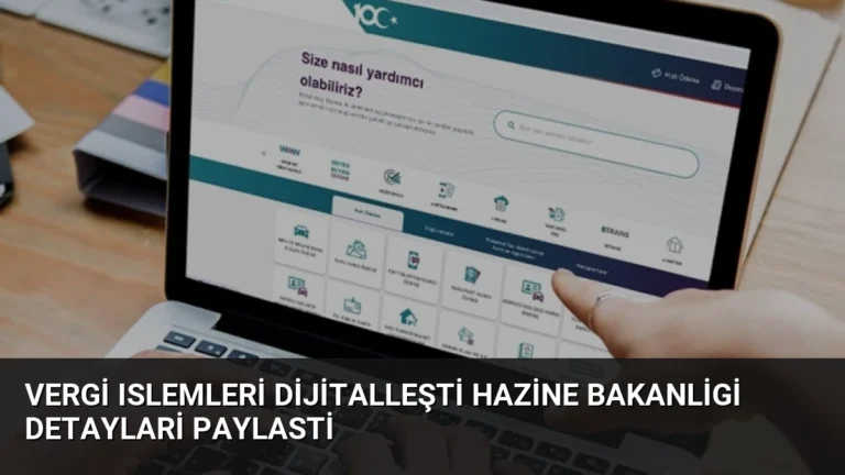 Vergi Islemleri Dijitalleşti Hazine Bakanligi Detaylari Paylasti